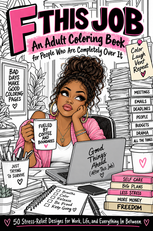 F This Job: An Adult Coloring Book for People Who Are Over It – Instant Digital Download