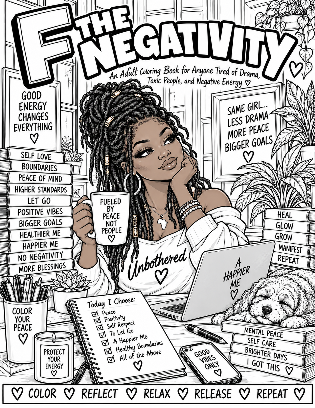 F The Negativity: An Adult Coloring Book for Protecting Your Peace & Reclaiming Your Energy