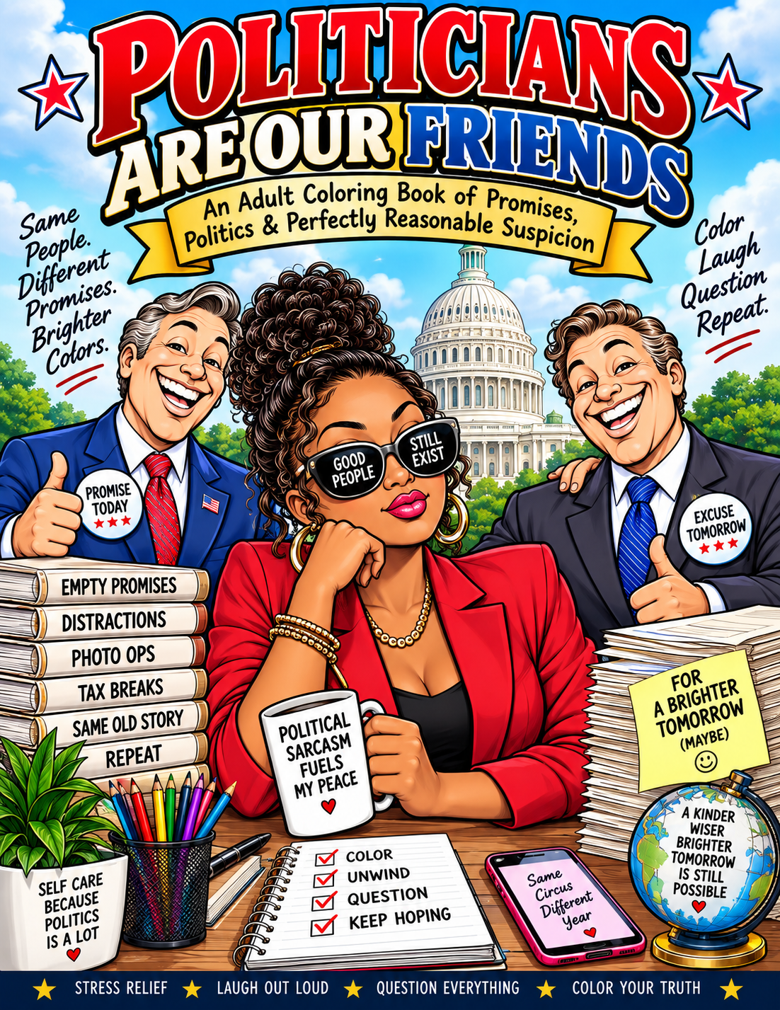 Politicians Are Our Friends